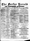 Forfar Herald Friday 13 November 1885 Page 1