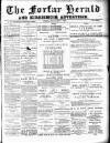 Forfar Herald Friday 06 May 1887 Page 1
