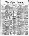 Elgin Courant, and Morayshire Advertiser Tuesday 06 April 1875 Page 1