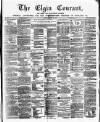 Elgin Courant, and Morayshire Advertiser Tuesday 27 April 1875 Page 1