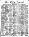 Elgin Courant, and Morayshire Advertiser Friday 25 February 1876 Page 1