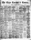 Elgin Courant, and Morayshire Advertiser Friday 16 February 1877 Page 1