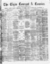 Elgin Courant, and Morayshire Advertiser Tuesday 17 December 1878 Page 1