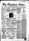Christian News Thursday 25 March 1852 Page 1