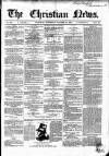 Christian News Saturday 14 October 1854 Page 1