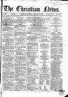 Christian News Saturday 13 January 1855 Page 1