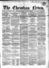 Christian News Saturday 22 November 1856 Page 1