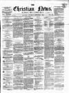 Christian News Saturday 04 September 1858 Page 1
