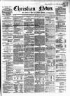 Christian News Saturday 20 November 1858 Page 1