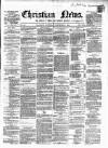 Christian News Saturday 04 December 1858 Page 1