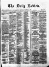 Daily Review (Edinburgh) Wednesday 26 November 1862 Page 1
