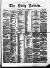 Daily Review (Edinburgh) Wednesday 03 December 1862 Page 1