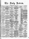 Daily Review (Edinburgh) Tuesday 06 January 1863 Page 1