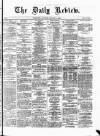 Daily Review (Edinburgh) Thursday 08 January 1863 Page 1