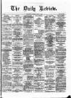 Daily Review (Edinburgh) Tuesday 14 April 1863 Page 1