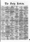 Daily Review (Edinburgh) Saturday 18 April 1863 Page 1