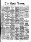 Daily Review (Edinburgh) Tuesday 21 April 1863 Page 1