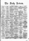 Daily Review (Edinburgh) Friday 22 May 1863 Page 1