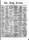 Daily Review (Edinburgh) Thursday 04 June 1863 Page 1