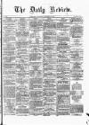 Daily Review (Edinburgh) Wednesday 16 September 1863 Page 1