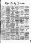 Daily Review (Edinburgh) Friday 06 November 1863 Page 1