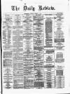 Daily Review (Edinburgh) Tuesday 11 October 1864 Page 1