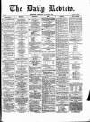 Daily Review (Edinburgh) Wednesday 10 January 1866 Page 1