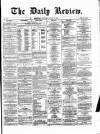 Daily Review (Edinburgh) Saturday 13 January 1866 Page 1