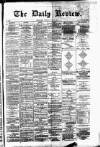 Daily Review (Edinburgh) Tuesday 29 May 1866 Page 1