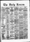 Daily Review (Edinburgh) Wednesday 02 January 1867 Page 1