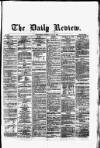 Daily Review (Edinburgh) Saturday 13 July 1867 Page 1