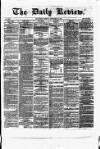 Daily Review (Edinburgh) Tuesday 12 November 1867 Page 1
