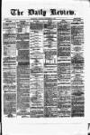 Daily Review (Edinburgh) Thursday 14 November 1867 Page 1