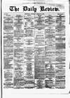 Daily Review (Edinburgh) Wednesday 24 February 1869 Page 1