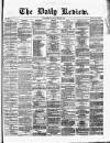 Daily Review (Edinburgh) Saturday 29 May 1869 Page 1