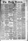 Daily Review (Edinburgh) Wednesday 10 September 1879 Page 1