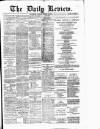 Daily Review (Edinburgh) Tuesday 13 January 1880 Page 1
