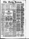 Daily Review (Edinburgh) Thursday 22 January 1880 Page 1