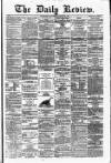 Daily Review (Edinburgh) Wednesday 18 August 1880 Page 1
