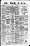 Daily Review (Edinburgh) Monday 10 January 1881 Page 1
