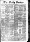 Daily Review (Edinburgh) Thursday 27 January 1881 Page 1