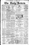 Daily Review (Edinburgh) Monday 02 January 1882 Page 1