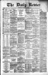 Daily Review (Edinburgh) Wednesday 04 January 1882 Page 1