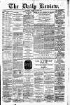 Daily Review (Edinburgh) Monday 09 October 1882 Page 1