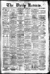 Daily Review (Edinburgh) Saturday 06 January 1883 Page 1