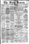 Daily Review (Edinburgh) Monday 08 January 1883 Page 1