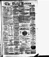 Daily Review (Edinburgh) Wednesday 21 March 1883 Page 1