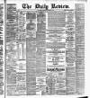 Daily Review (Edinburgh) Monday 14 January 1884 Page 1