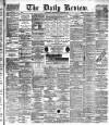 Daily Review (Edinburgh) Wednesday 15 October 1884 Page 1
