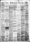 Arbroath Guide Saturday 26 March 1881 Page 1